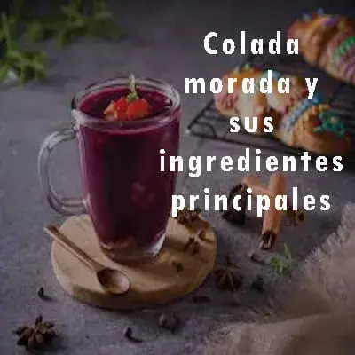 Colada morada y sus ingredientes principales