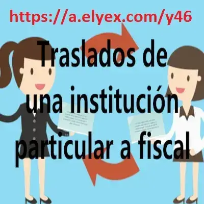 Traslados de una institución particular a fiscal