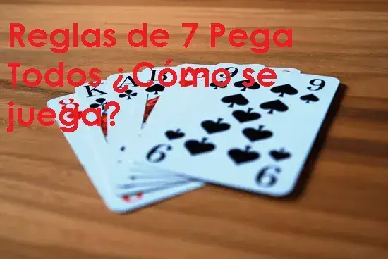 Reglas de 7 Pega Todos ¿Cómo se juega?