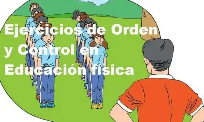 17 Ejercicios de Orden y Control (en Educación física)