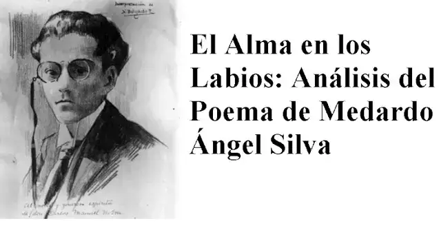 El Alma en los Labios: Análisis del Poema de Medardo Ángel Silva