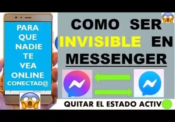 ¿Cómo ser invisible en Messenger?