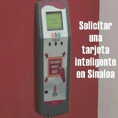 Solicitar una tarjeta inteligente en Sinaloa