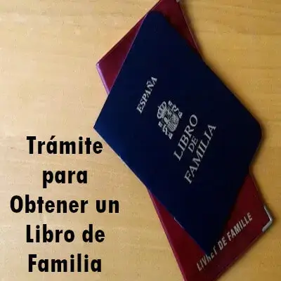 Trámite para Obtener un Libro de Familia España