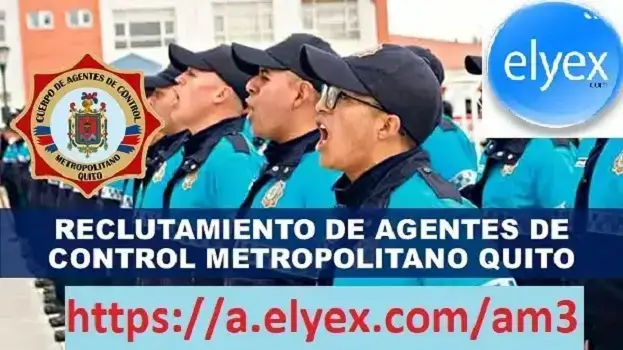 Inscripciones Cuerpo Agentes de Control Metropolitano Quito