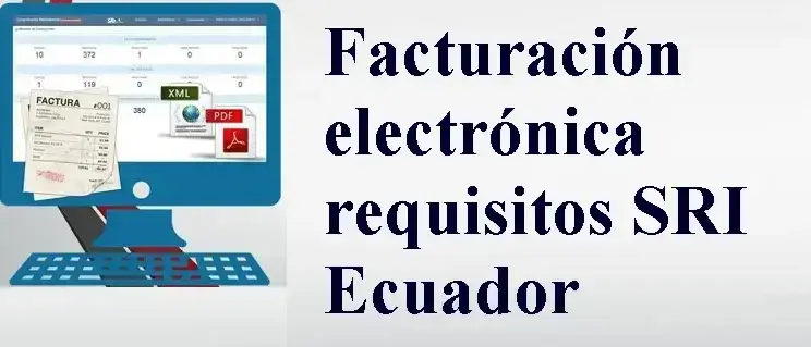 Facturación electrónica requisitos SRI Ecuador