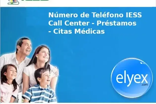 Número de Teléfono IESS Call Center Préstamos Citas Médicas