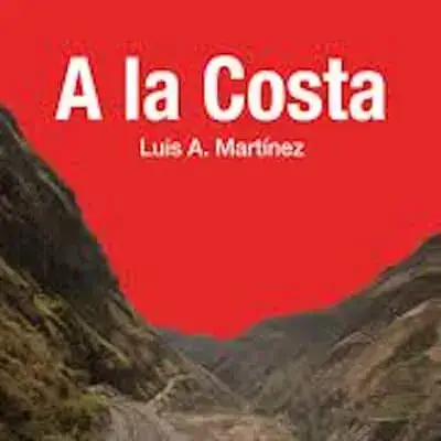 Resumen de A la Costa de Luis A. Martínez