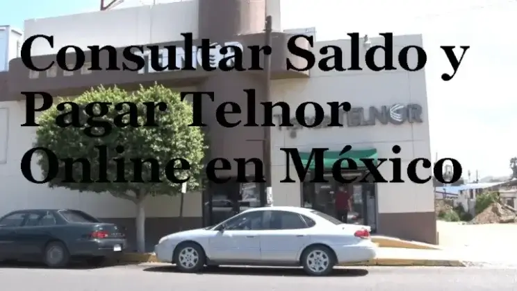 Consultar Saldo y Pagar Telnor Online en México