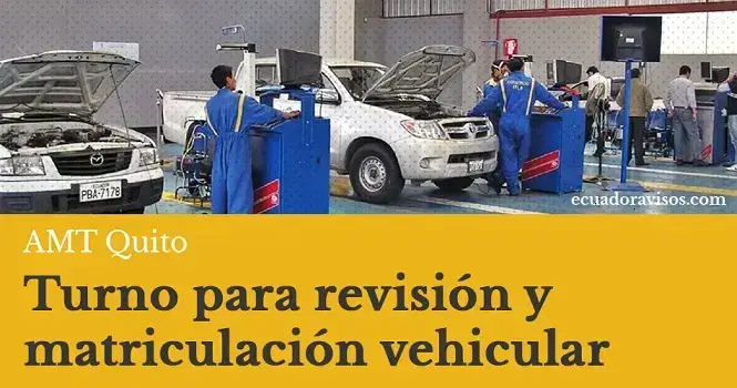 Turnos revisión y matriculación vehicular en Quito – San Isidro Ecuador