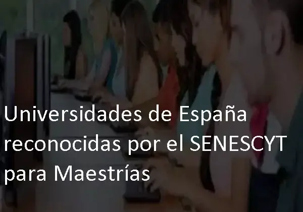 Universidades de España reconocidas por el SENESCYT para Maestrías