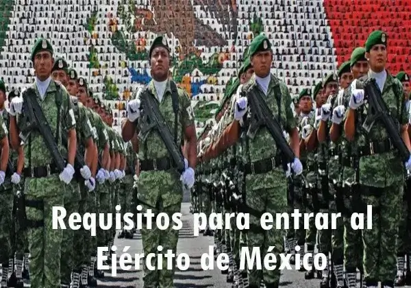 Requisitos para entrar al Ejército de México