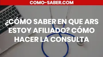 ¿Cómo saber a qué ARS estoy afiliado?