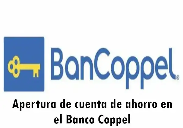 Obtener cuenta de ahorro en el Banco Coppel