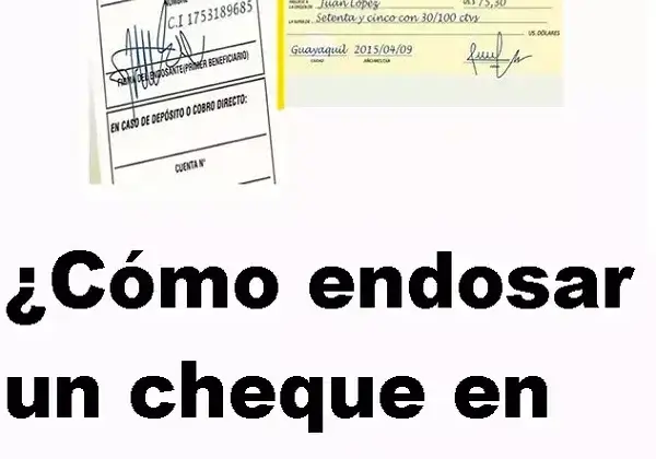 ¿Cómo endosar un cheque en Ecuador?