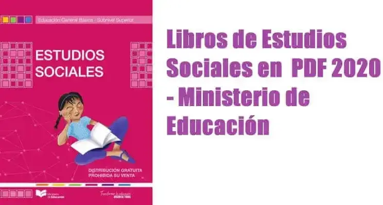 Libros de Estudios Sociales 4, 5, 6, 7, 8, 9, 10 año PDF – Ministerio de Educación