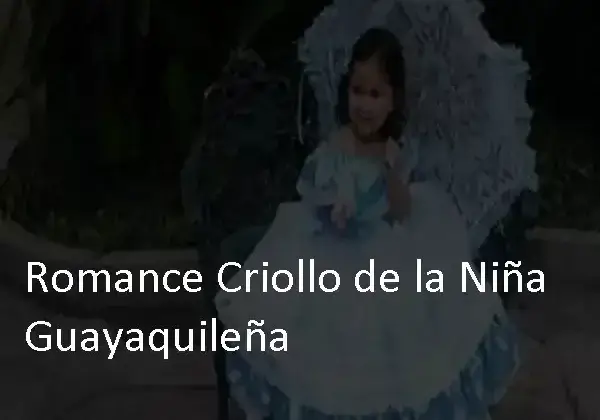 Romance Criollo de la Niña Guayaquileña: Letra de la canción