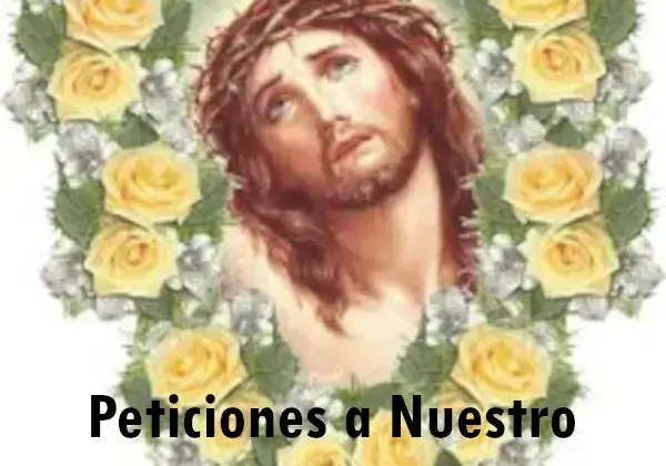 Peticiones a Nuestro Señor Jesucristo