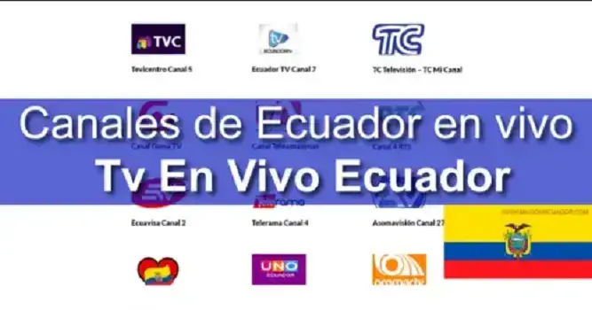 Señal de Canales de Ecuador en vivo Televisión