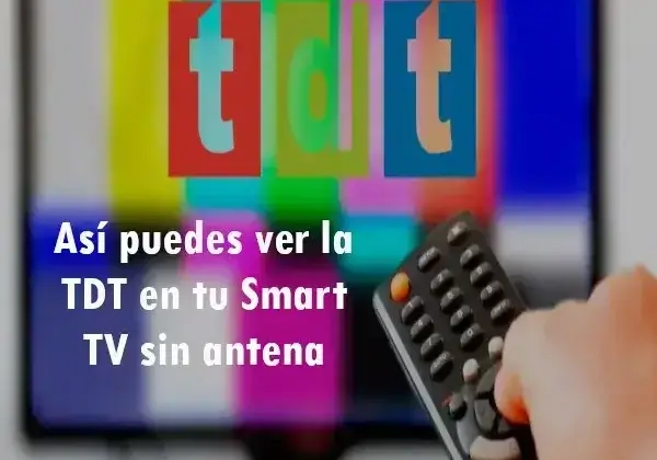 Así puedes ver la TDT en tu Smart TV sin antena