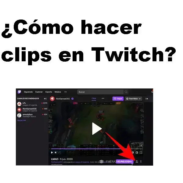 Cómo hacer clips en Twitch