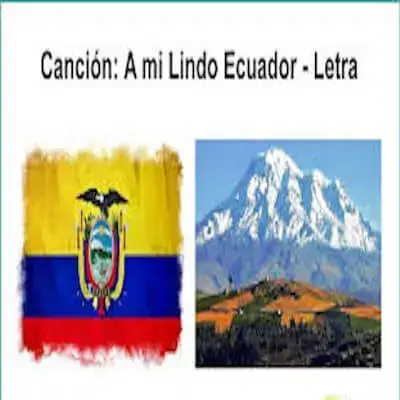 A Mi Lindo Ecuador: Letra de la canción (completa)