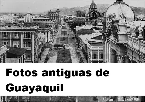 Fotos antiguas de Guayaquil