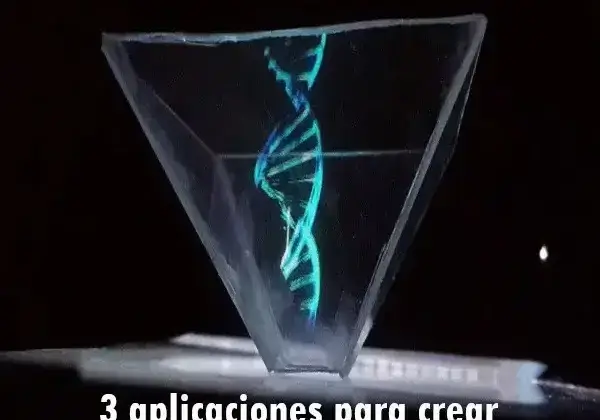 3 aplicaciones para crear hologramas con tu móvil
