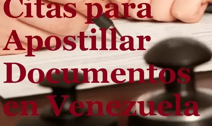 Citas para Apostillar Documentos en Venezuela