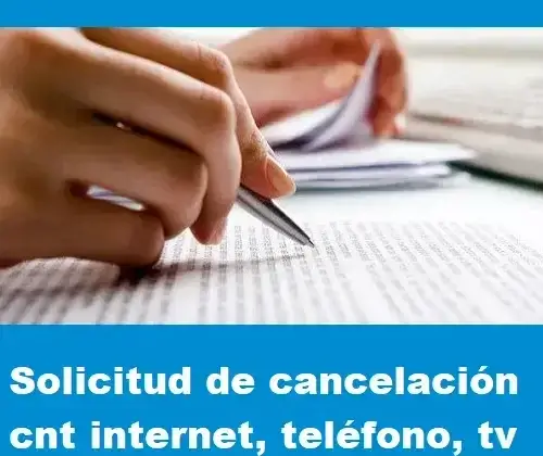 Solicitud de cancelación cnt internet, teléfono, tv