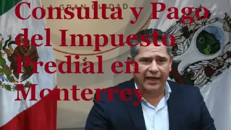 Consulta y Pago del Impuesto Predial en Monterrey