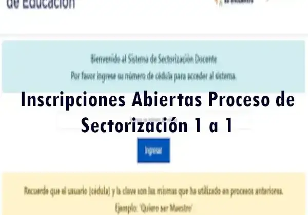Inscripciones Abiertas Proceso de Sectorización 1 a 1