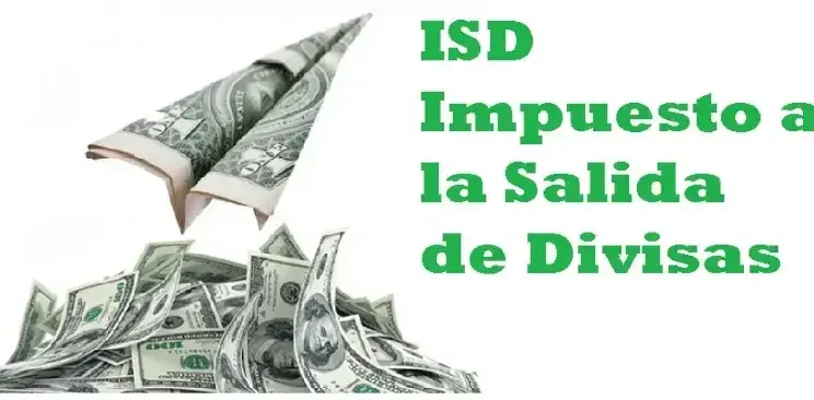 ISD Impuesto a la Salida de Divisas