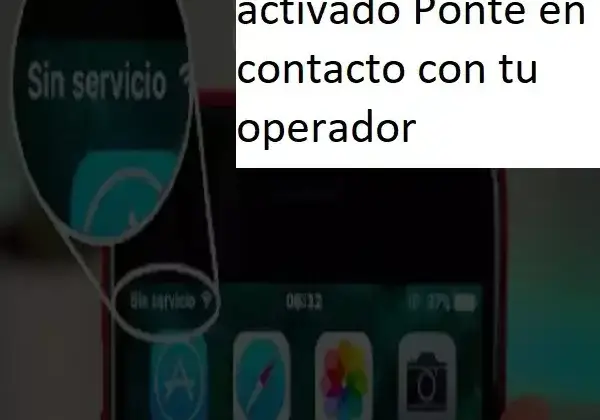 El iPhone no está activado Ponte en contacto con tu operador