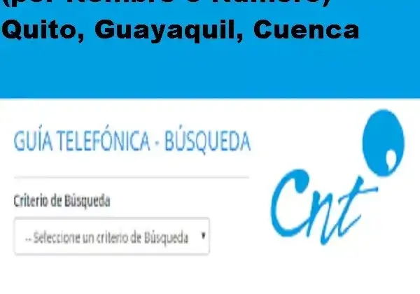 Guía Telefónica CNT Ecuador (por Nombre o Número) Quito, Guayaquil, Cuenca
