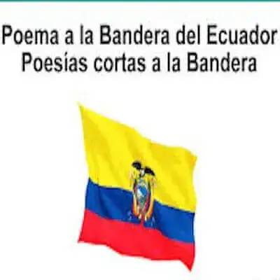 Poema a la Bandera del Ecuador – poesías cortas a la Bandera.