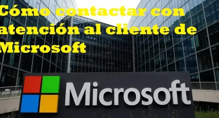 Cómo contactar con atención al cliente de Microsoft