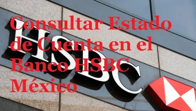 Consultar Estado de Cuenta en el Banco HSBC México