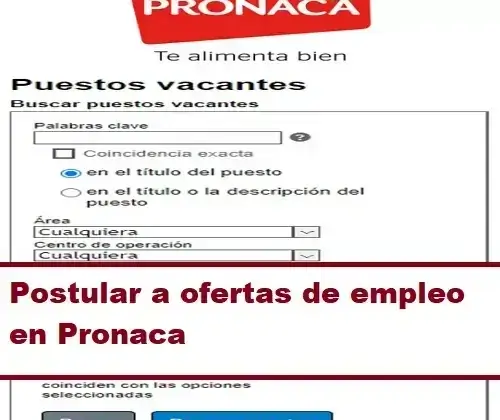 Postular a ofertas de empleo en Pronaca
