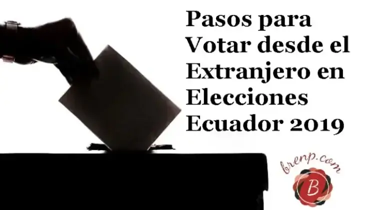 Pasos para Votar desde el Extranjero en Elecciones Ecuador