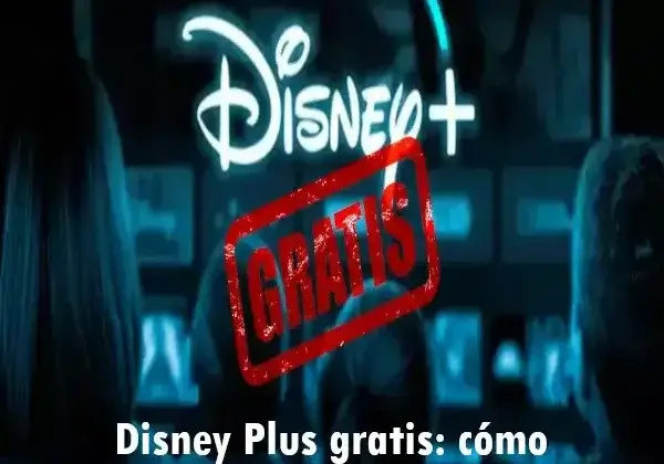 Disney Plus gratis: cómo conseguirlo, qué funciona y qué no