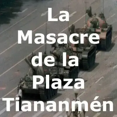 La masacre de la Plaza Tiananmén – China